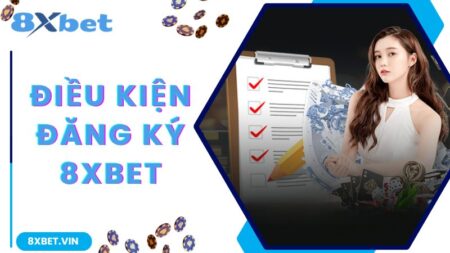 Đăng Ký 8Xbet - Hướng Dẫn Từng Bước Siêu Dễ Dành Cho Tân Binh